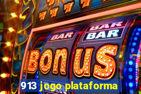 913 jogo plataforma